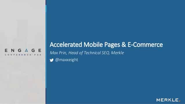 Presentation: Accelerated Mobile Pages For E-Commerce | TechnicalSEO.com