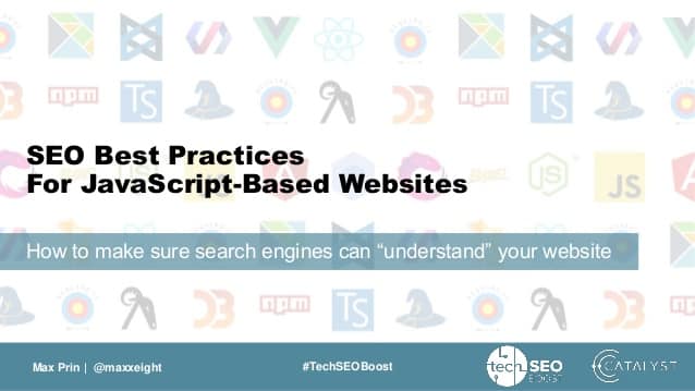 Presentation: SEO Best Practices For JavaScript-Based Websites | TechnicalSEO.com
