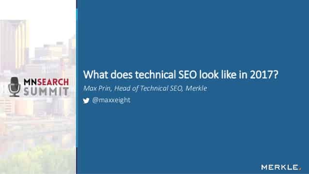 Presentation: What Does Technical SEO Look Like In 2017? | TechnicalSEO.com